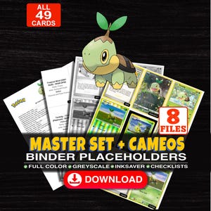 Puede incluir: Una colección digital de 49 marcadores de carpeta para cartas coleccionables con el Pokemon Turtwig. El set incluye 8 archivos a todo color, escala de grises y ahorro de tinta, además de listas. Texto: ALL 49 CARDS, 8 FILES, MASTER SET + CAMEOS BINDER PLACEHOLDERS, FULL COLOR, GREYSCALE, INKSAVER, CHECKLISTS, DOWNLOAD.