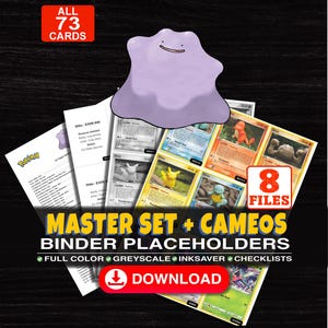 May include: A digital collection of 73 trading card binder placeholders featuring a purple Ditto illustration. The set includes 8 files with full color, greyscale, and ink-saver options, plus checklists. Text reads: ALL 73 CARDS, 8 FILES, MASTER SET + CAMEOS BINDER PLACEHOLDERS, DOWNLOAD.