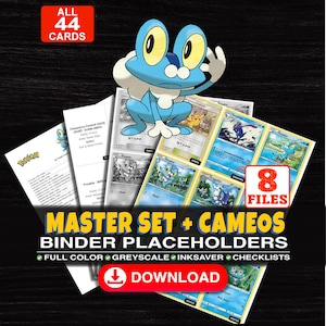 May include: A digital collection of 44 trading card binder placeholders featuring a blue and white Froakie character. The set includes 8 files with full color, grayscale, and ink-saver options, plus checklists. Text includes MASTER SET + CAMEOS BINDER PLACEHOLDERS.