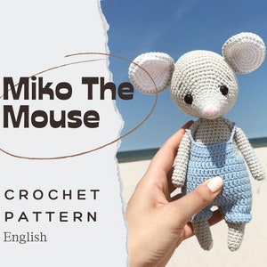 PDF Miko The Mouse/Crochet Pattern *in English only*/DIGITAL PRODUCT