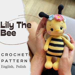 PDF Lily The Bee/Crochet Pattern In English/Polish/DIGITAL PRODUCT