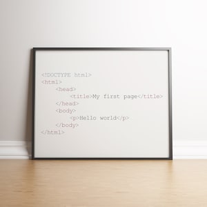 May include: A framed image of basic HTML code, showing the code for a simple webpage with the title "My first page" and the text "Hello world".