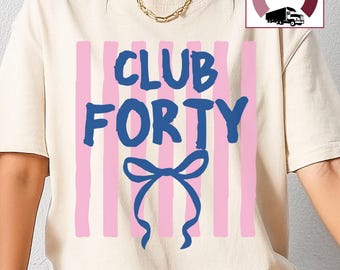 Preppy Club Forty Comfort Colors tshirt, 40th Birthday Gift for Women