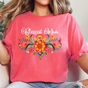 Blessed mom floral shirt,Mother&#39;s Day gift for Mom,Floral Mom tshirt,Mom shirt with flowers,Best Mom ever gift,Mama thirt,Gift for mom
