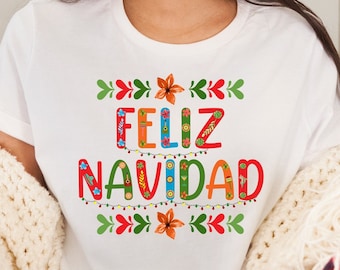Feliz Navidad shirt,Spanish Christmas Shirt,Christmas Gift,Mexican Christmas shirt,Mexican shirt,Latina shirt,Christmas ornaments shirt