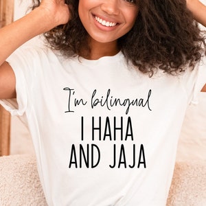 Funny Spanglish shirt,Spanglish shirt,Jaja shirt,Bilingual shirt,Spanish teacher shirt,Bilingual teacher shirt,Maestra bilingue,espanol tee