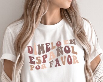 Groovy Spanish Teacher Shirt,Dimelo En Espanol Por Favor,Spanish language Teacher Gift,Spanish tshirt,Maestra Shirt,Maestra Bilingue shirt