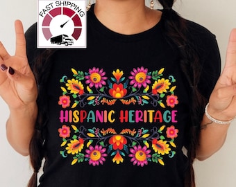 Hispanic heritage shirt,Hispanic heritage month tshirt,Latina heritage t-shirt,Mexican floral t-shirt,Mexican shirt women,Mexican gift