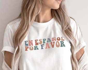 Groovy Spanish Teacher Shirt,En espanol Por favor,Maestra shirt,Spanish language Teacher Gift,Spanish tshirt,Maestra Bilingue shirt