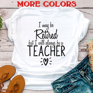 Teacher retirement shirt,Retired Teacher shirt,Retirement Gifts For Teacher,Gifts For Teacher,Retirement shirts,teacher retirement gift