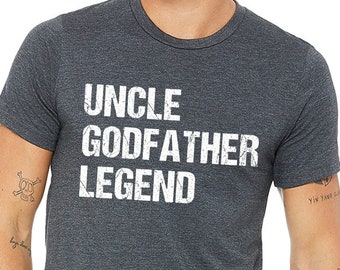 Uncle Godfather Legend Shirt,Godfather shirt,Godfather gift,Baptism Gift,Fathers Day Godfather,Baptism Shirt,Gift For Uncle,Uncle gift