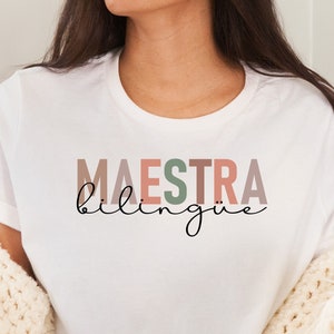Maestra Bilingüe Shirt,Spanish Teacher Gift,Bilingual Teacher,Maestra tshirt,Spanish Teacher Shirt,Back to school shirt,Spnish shirt,Unisex