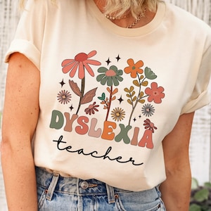 Wildflower Dyslexia Teacher Shirt,Dyslexia Specialist T-Shirt,Dyslexia Awareness,Dyslexia crew,Dyslexia team,Dyslexia Squad,Dyslexia shirt