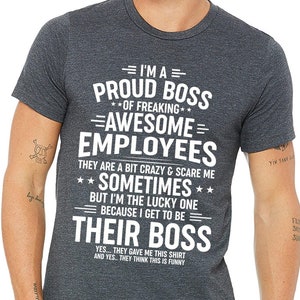 I&#39;m A Proud Boss Of Freaking Awesome Employees shirt,Funny Boss shirt,Boss Christmas Gift,Boss day gift,Boss Gifts From Employees