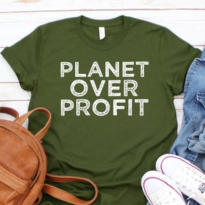 Planet over Profit Shirt,Climate Change TShirt,Earth Day shirt,Global Warming Shirt,Environmental,Green Shirt,Climate Change,Climate Strike