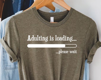 18th birthday shirt,18th birthday gifts for girls,18th birthday gifts for boys,18 years old,Adulting is loading,18 shirt,Adulting tee,Unisex