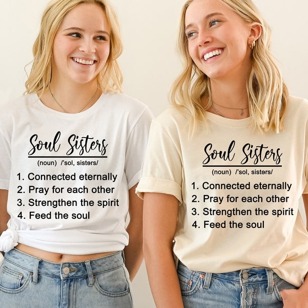 Soul sisters definition shirt,Soul sisters shirt,Gift for Soul sisters,Unbiological sister shirt,Soul sister gift,Funny soul sisters gift