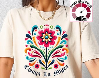Comfort Colors® Chinga La Migra shirt,Mexican Immigrants Shirt,Abolish Ice tshirt,No Human Is Illegal,Latino Protest Tee,Social Justice tee