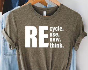 Recycle Reuse Renew Rethink shirt,Climate Change Shirt,Environmental shirt,Renewable Energy Shirt,Global warming tshirt,Earth day shirt