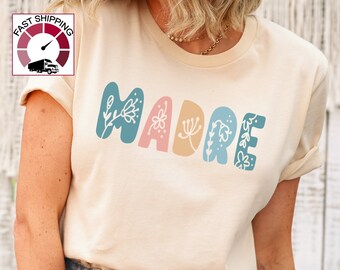 Madre Shirt,Spanish Mom Shirt,Mexican mom Shirt,Madre Life Shirt,Latina Mother Shirt,Regalo Para Madre,Promoted To Madre,Spanish Madre gift