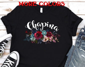 Chapina Shirt,Guatemala Shirt,Guatemala Gift,Guatemala clothing,Spanish Shirt,Latina Shirt,Guatemalan Shirt women,Hispanic shirt,Unisex tee