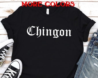 Chingon shirt,Mexican Shirt men,Chingon shirt gothic,Latin Shirts,Mexican shirt men,mexican gift,la mas chingon,Hombre mexicano,Unisex tee
