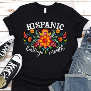 Hispanic Heritage Month shirt,Mexican floral shirt,Spanish shirt,Mexican tshirt,Hispanic shirt,Mexican heritage shirt,Latina shirt