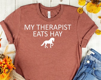 Horse Shirt,Horse gifts women,Horse Lover Gift,My Therapist Eats Hay,Valentine Horse,Horse Shirts men,Equestrian,Barn Shirt,Riding ring tee