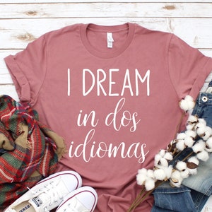 Spanish teacher shirt,Bilingual teacher,Bilingual shirt,Mexican Shirt,Latina shirt,Maestra bilingüe,Spanish Teacher gift,Dos idiomas,Unisex