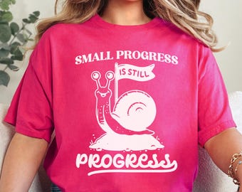Small Progress is Still Progress Cute Mental Health tshirt,Therapist tee,Positive Quote tee,Sped Teacher shirt,Special Education Teacher tee