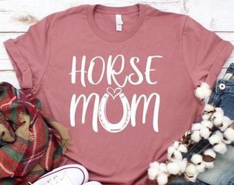 Horse shirt,Horse Mom,Gift for her,Horse Gift,Horse lover gift,Horse shirt women,Horse costume,equestrian shirt,Horse riding gift,Unisex tee