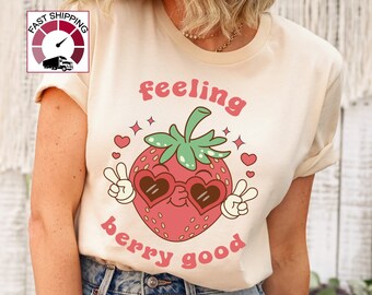 Feeling berry good shirt,Strawberry shirt,Strawberry tshirt,Funny strawberry shirt,Strawberry festival shirt,Farmers market shirt,Fruit tee