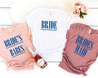 Bachelorette shirts,Bridal Party shirts,Mamma mia style,Personalized Bachelorette,Bridesmaid,Bride Shirt,Brides Babe,Bride Friends,Unisex