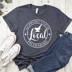 Pharmacy Technician Shirt,Pharmacy women,Support Your Local Pharmers shirt,Gift for Pharmacy Technician,Future Pharmacy Technician,Unisex