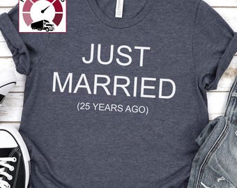 Just Married 25 Years Ago shirt, 25th Anniversary Gifts for Couples