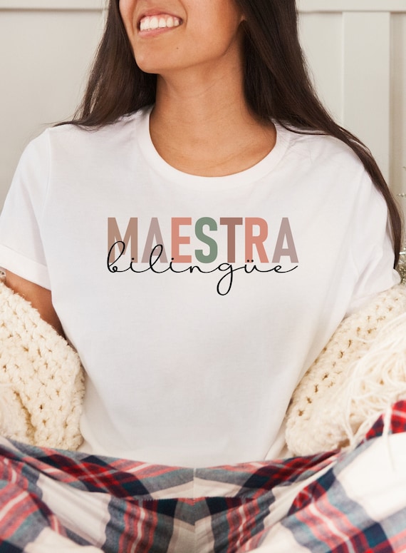 Maestra Bilingue Shirt Bilingual Teacher In Spanish Maestra Bilingue Shirt Bilingual Teacher In Spanish