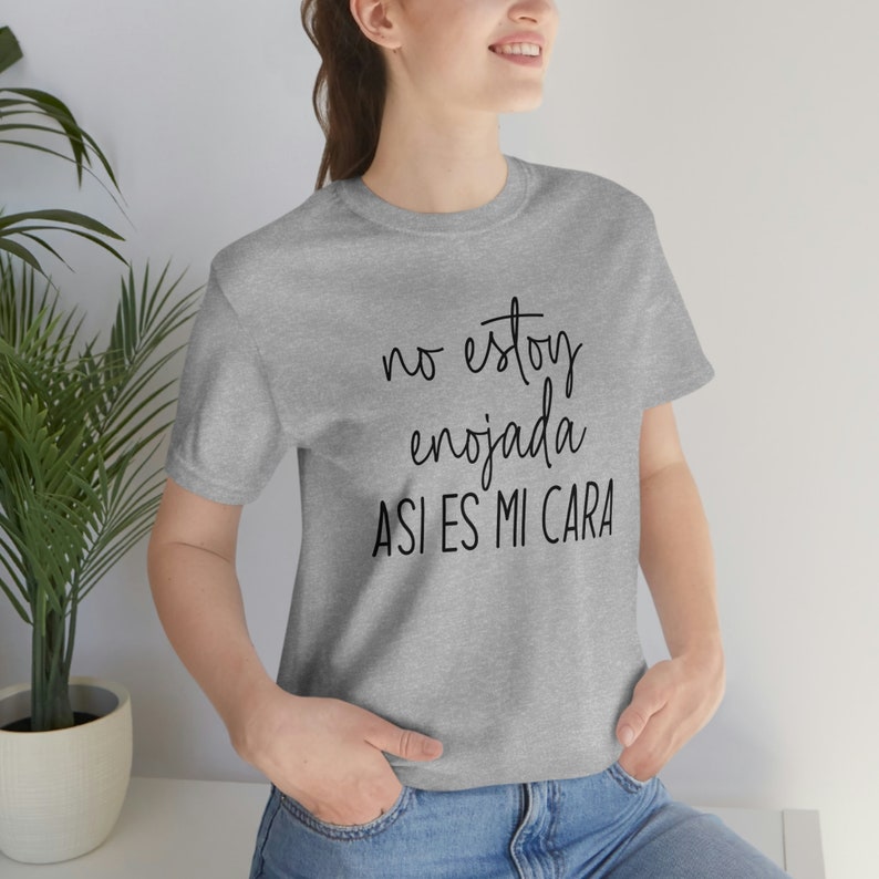 No estoy enojada, asi es mi cara Shirt,Spanglish shirt,Spanish Shirts,Mexican Shirt,Mexican American tee,spanish saying,funny mexican tee afbeelding 3