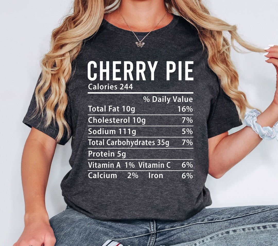 cherry-pie-nutrition-facts-shirtthanksgiving-nutrition-etsy
