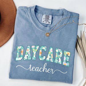 Daycare teacher shirt,Teacher Comfort Colors® Shirt,Preppy Daycare Teacher tee,Back to school tshirt,Floral Teacher tee,Elementary school