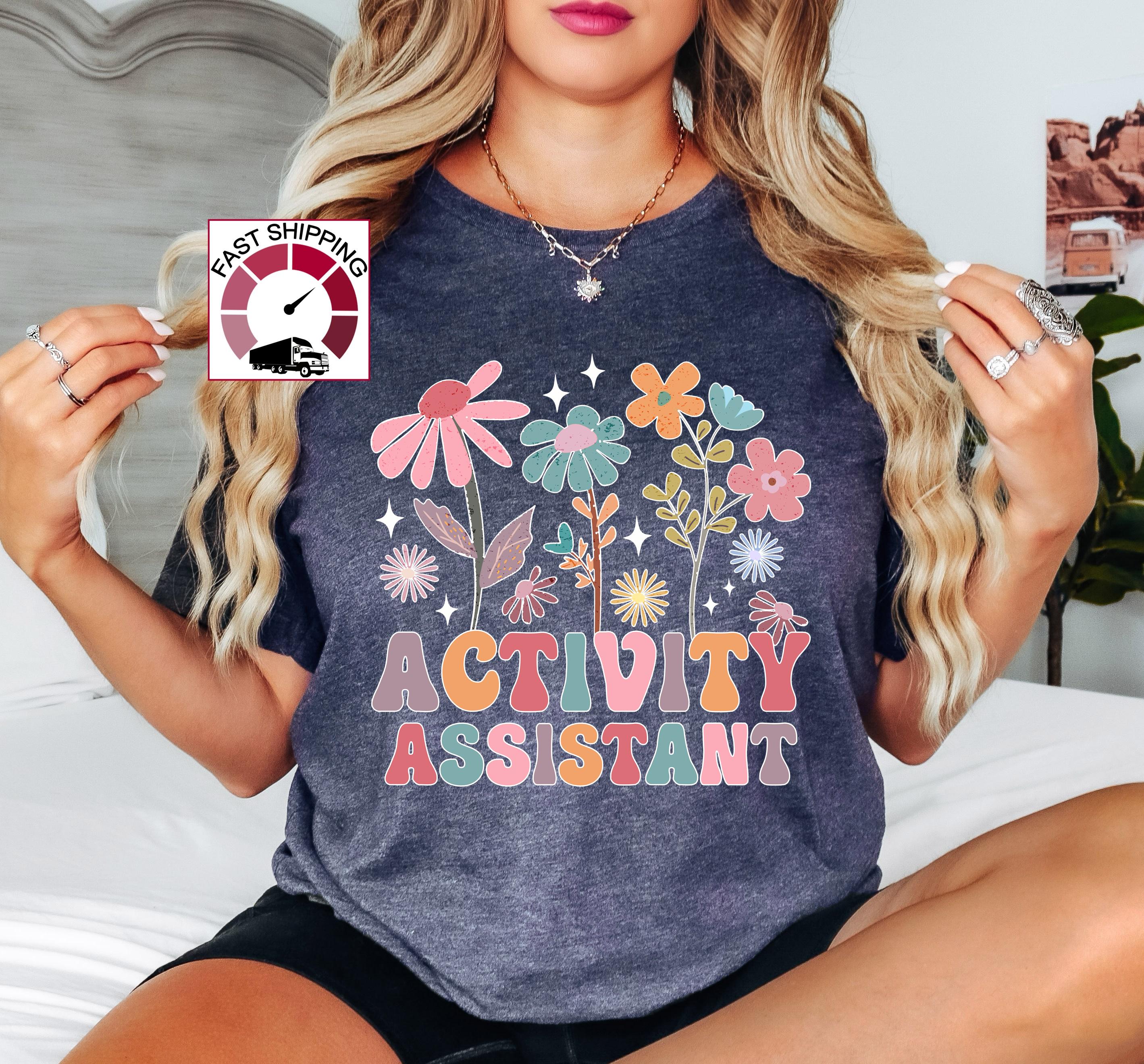 Activity Assistant Shirt,activity Professional Week,activities ...