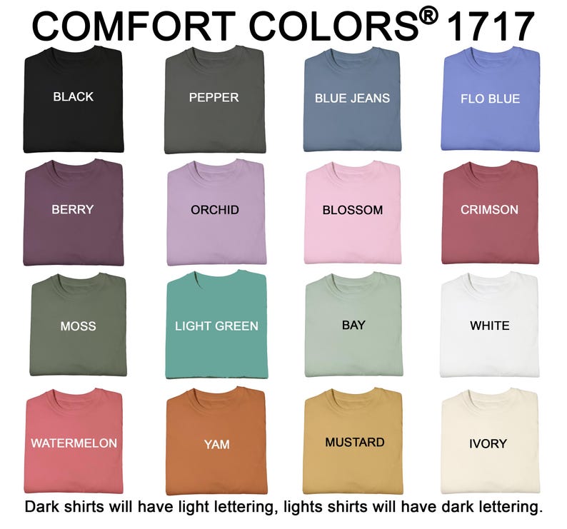 May include: A grid of t-shirts in various colors, including black, pepper, blue jeans, and flo blue. Each shirt displays its color name in contrasting lettering. The text "COMFORT COLORS&reg; 1717" is at the top, with a note about lettering.