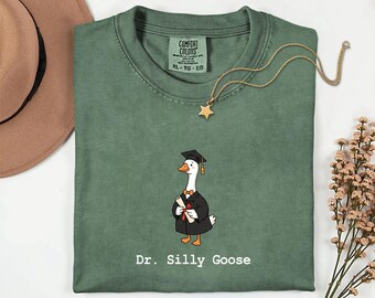 Camiseta divertida de graduación del Dr. Silly Goose, regalo de graduación de doctorado, camiseta de graduación de doctorado, superviviente de doctorado, camiseta de graduación Comfort Colors