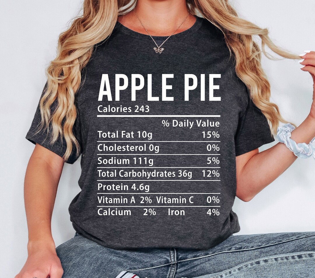 apple-pie-nutrition-facts-shirtthanksgiving-nutrition-etsy