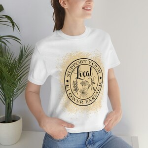 Camiseta de floricultor, Camiseta de mercado de flores, Camiseta de productos locales, Camiseta de mercado de flores frescas, Camiseta de apoyo al floricultor local, Camiseta de productos caseros imagen 5