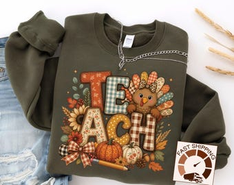 Teacher Thanksgiving Sweatshirt, Fall Teach Turkey Pullover