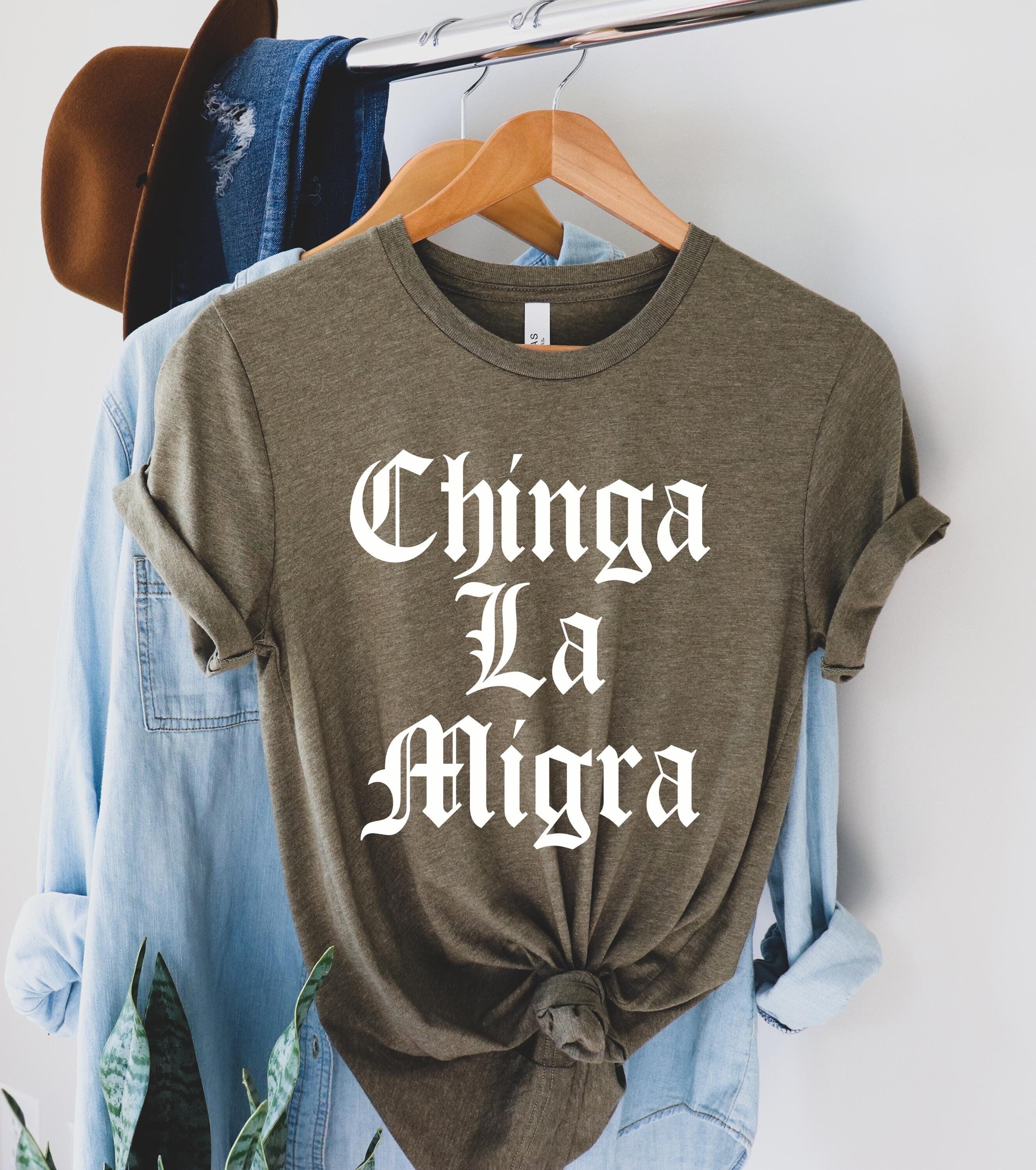 Chinga La Migra gothic shirt,Anti trump shirt,Immigration tee,Anti Deportation top,Anti Republican,Mexican Protest tee,Abolish ICE