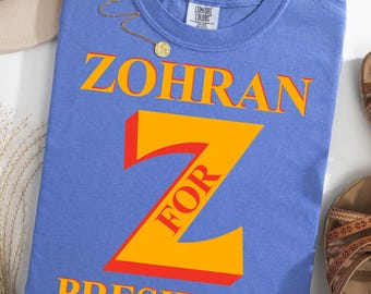 Comfort Colors® Zohran for President shirt,Mamdani for President shirt,Mamdani 2028 shirt,Zohran 2028 shirt,Vote Zohran 2028 tee,Mamdani Fan