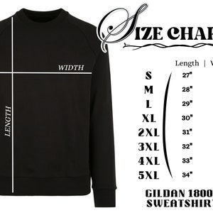 May include: Size chart for Gildan 18000 sweatshirt, showing measurements in inches for length and width for sizes S through 5XL.