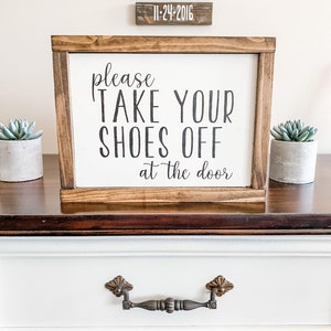 Please Take Your Shoes Off At The Door Sign