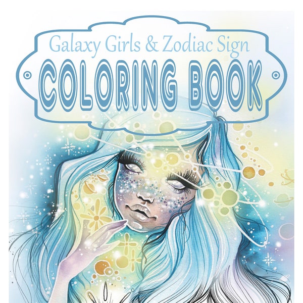 Coloring Book Galaxy Girls & Zodiac Sign